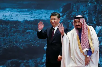  ?? (Reuters) ?? CHINA’S PRESIDENT Xi Jinping and Saudi Arabia’s King Salman bin Abdulaziz Al-Saud attend an event at China’s National Museum in Beijing earlier this month.