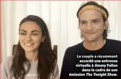  ??  ?? Le couple a récemment accordé une entrevue virtuelle à Jimmy Fallon dans le cadre de son émission The Tonight Show.