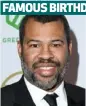  ??  ?? JORDAN PEELE 21 FEBRUARY 1979