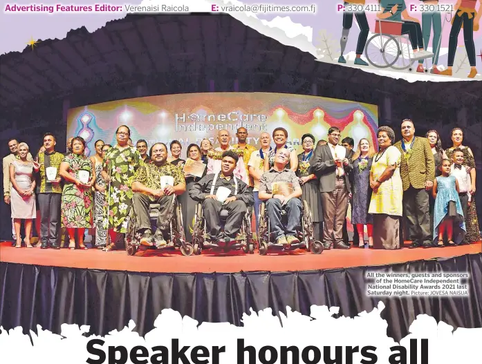  ?? Picture: JOVESA NAISUA ?? All the winners, guests and sponsors of the HomeCare Independen­t National Disability Awards 2021 last Saturday night.