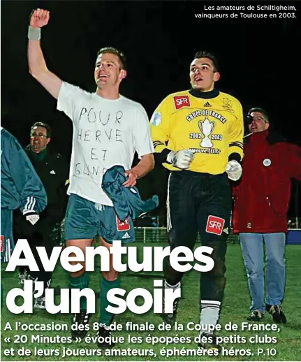  ??  ?? Les amateurs de Schiltighe­im, vainqueurs de Toulouse en 2003.