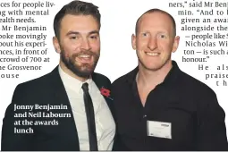  ?? PHOTO:JUSTIN GRAINGE ?? Jonny Benjamin and Neil Labourn at the awards lunch