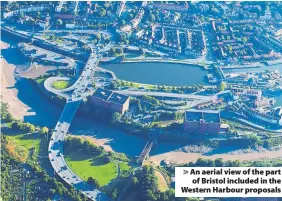  ?? ?? > An aerial view of the part of Bristol included in the Western Harbour proposals