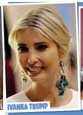  ??  ?? IVANKA TRUMP