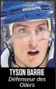  ??  ?? TYSON BARRIE Défenseur des
Oilers