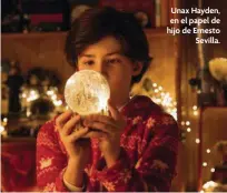  ?? ?? Unax Hayden, en el papel de hijo de Ernesto Sevilla.