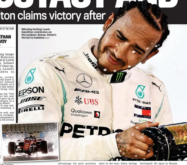  ?? GETTY ?? Winning feeling: Lewis Hamilton celebrates on the podium. Below, Vettel’s Ferrari is hobbled