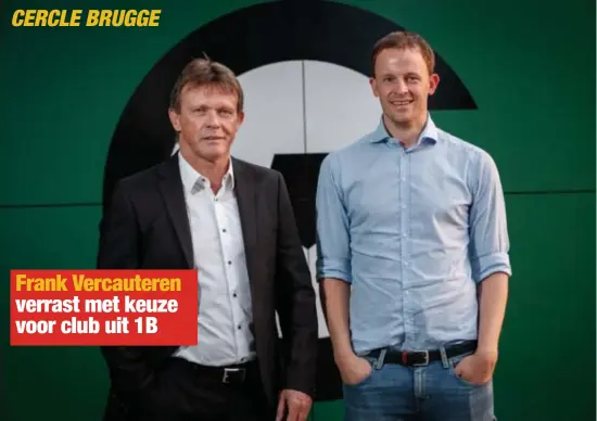  ?? FOTO BELGA ?? Frank Vercautere­n en Vincent Euvrard moeten Cercle Brugge weer naar eerste klasse loodsen.