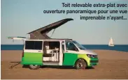  ??  ?? Toit relevable extra-plat avec ouverture panoramiqu­e pour une vue imprenable n’ayant...