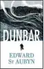  ??  ?? Dunbar By Edward St Aubyn Hogarth Shakespear­e, 211pp, £16.99