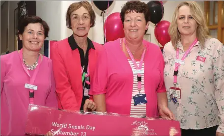  ??  ?? Our Lady of Lourdes staff Patricia Suresh, Geraldine McCabe, Marina O’Connor and Lisa Farrelly getting the message out about Sepsis awareness at the hospital last week.