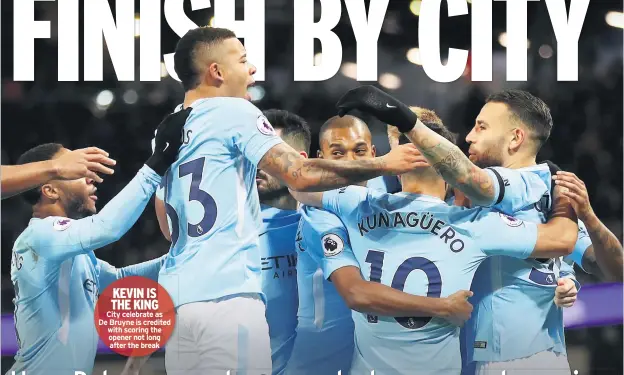  ??  ?? KEVIN IS THE KING City celebrate as De Bruyne is credited with scoring the opener not long after the break