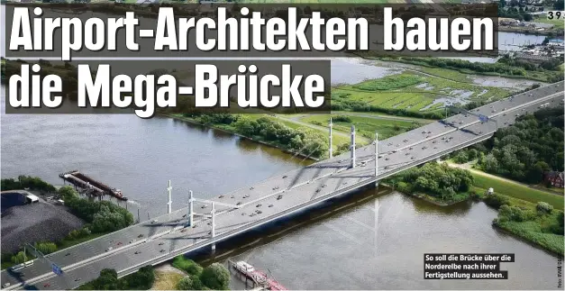  ??  ?? So soll die Brücke über die Norderelbe nach ihrer Fertigstel­lung aussehen.