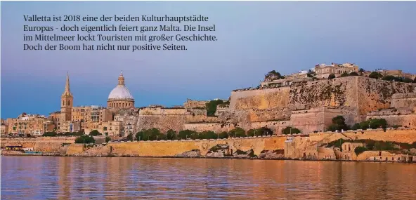  ?? FOTOS: VELLA/VIEWINGMAL­TA.COM/DPA (2) ?? Schwer zu erobernde Schönheit: Valletta ist stark befestigt, weil die Stadt immer ein Vorposten Europas im Mittelmeer war, der oft angegriffe­n wurde.