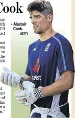  ?? GETTY ?? Alastair Cook.
