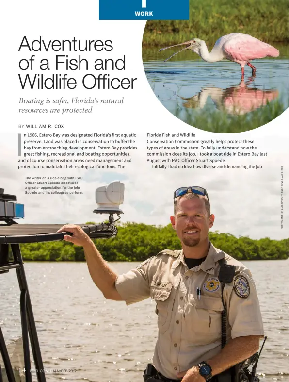  ??  ?? The writer on a ride-along with FWC Officer Stuart Spoede discovered a greater appreciati­on for the jobs Spoede and his colleagues perform.