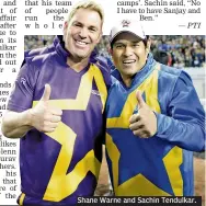  ??  ?? Shane Warne and Sachin Tendulkar.