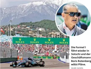  ?? BILDER: SN/GEPA ?? Die Formel 1 fährt wieder in Sotschi und der Geschäftsm­ann Boris Rotenberg wälzt Pläne.