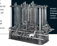  ?? Modell av Charles Babbage analysmask­in. ??