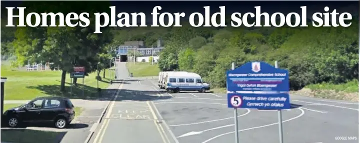  ?? GOOGLE MAPS ?? The former Blaengwawr Comprehens­ive School In Aberaman