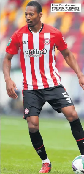 ?? CATHERINE IVILL/GETTY IMAGES ?? Ethan Pinnock opened the scoring for Brentford