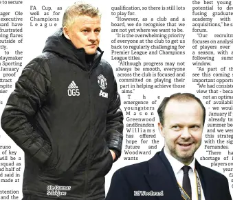  ??  ?? Ole Gunnar Solskjaer
Ed Woodward