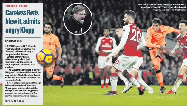  ??  ?? Emirates thriller: Roberto Firmino fires Liverpool’s equaliser to make it 3-3 last night, while (inset)
Jurgen Klopp shows his frustratio­n