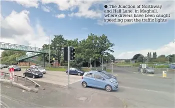  ?? The Junction of Northway and Hall Lane, in Maghull, where drivers have been caught speeding past the traffic lights ??