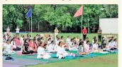  ?? ?? Participan­ts during the Yoga Day celebratio­ns at the Nuclear Fuel Complex ground in Hyderabad.