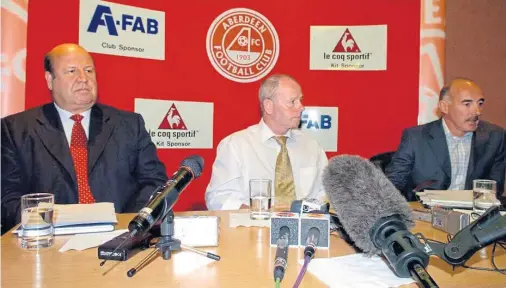  ??  ?? BLAST FROM PAST: Former chief executive Keith Wyness, Stewart Milne and Willie Miller pictured at an Aberdeen press conference in 2004