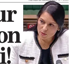  ??  ?? REFORMS: Home Secretary Priti Patel