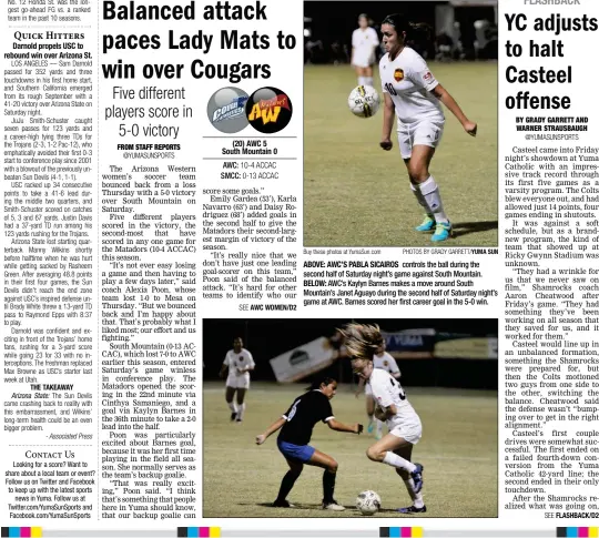  ?? Buy these photos at YumaSun.com PHOTOS BY GRADY GARRETT/YUMA SUN ?? ABOVE: AWC’S PABLA SICAIROS controls the ball during the second half of Saturday night’s game against South Mountain. BELOW: AWC’s Kaylyn Barnes makes a move around South Mountain’s Janet Aguayo during the second half of Saturday night’s game at AWC....