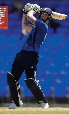  ?? PICTURE: Getty Images ?? Power and the glory: Carlos Brathwaite celebrates after hitting the winning six off Ben Stokes as West Indies beat England in the WT20 final in Kolkata. Right: Stokes shows his own power for England. Inset: England’s replacemen­t paceman Tom Curran