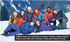  ?? ?? Chilling: Back row from left are Owain, Chelcee, Gabby, Dianne, Patrice, and Alfie with Professor Green and Tamzin in front