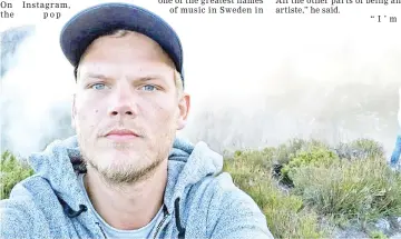  ??  ?? Avicii takes a selfie on Table Mountain, South Africa in this picture obtained from social media. — Instagram photo/Avicii