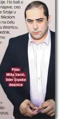  ??  ?? Piše: Miša Vacić, lider Srpske
desnice