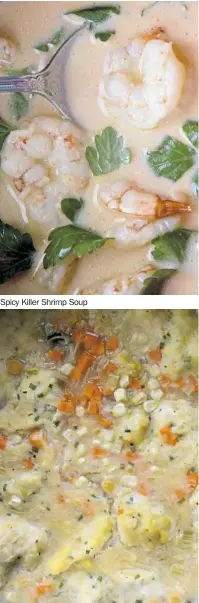  ??  ?? Spicy Killer Shrimp Soup Chickpea & Dumpling Stew