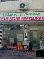  ?? — Supplied photos ?? Dream Star Restaurant on Hamdan Street and Mega Restaurant in Musaffah were ordered shut by the Abu Dhabi Municipali­ty over hygiene-related violations.