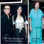  ??  ?? Mr Mien Brutus and Mrs Irma Lesmana Mrs Ade Kadir