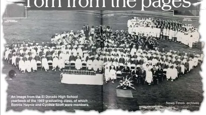  ?? News-Times, archives ?? An image from the El Dorado High School yearbook of the 1969 graduating class, of which Bonnie Haynie and Cynthia Scott were members.