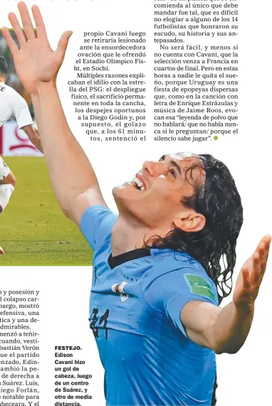  ??  ?? FESTEJO. Edison Cavani hizo un gol de cabeza, luego de un centro de Suárez, y otro de media distancia.