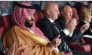  ?? Photograph: Getty Images ?? Mohammed bin Salman, Gianni Infantino and Vladimir Putin enjoy the 2018 World Cup opening ceremony together.