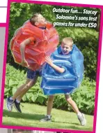  ??  ?? Outdoor fun… Stacey
Solomon’s sons test games for under £50