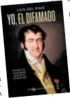  ?? ?? ‘YO, EL DIFAMADO’ Luis del Pino. La Esfera de los Libros. 718 páginas. 26,90 euros
