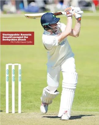  ?? PICTURE:David Griffin ?? Unstoppabl­e: Aneurin Donald savaged the Derbyshire attack