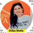  ?? ?? Shilpa Bhatia