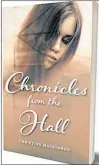  ?? CONTRIBUTE­D ?? Christine Mackinnon’s new book “Chronicles From The Hall,” looks at her teenaged years spent at a Catholic boarding school run by the Sisters of Mercy in St. John’s.
