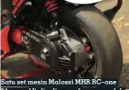  ??  ?? Satu set mesin Malossi MHR Rc–one 94 cc asal Italia dipesan langsung oleh Rangga, joossss…