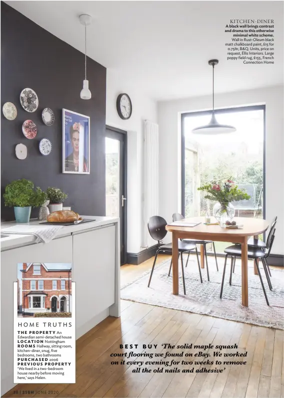  ??  ?? KITCHEN-DINER A black wall brings contrast and drama to this otherwise minimal white scheme. Wall in Rust-oleum black matt chalkboard paint, £15 for 0.75ltr, B&Q. Units, price on request, Ellis Interiors. Large poppy field rug, £155, French Connection Home