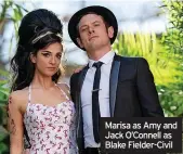  ?? ?? Marisa as Amy and Jack O’Connell as Blake Fielder-Civil